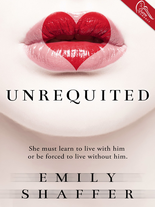 Title details for Unrequited by Emily Shaffer - Available